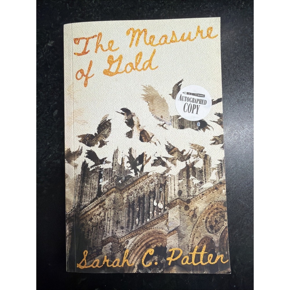 THE MEASURE OF GOLD by Sarah C. Patten - Autographed Signed Paperback 1st Ed